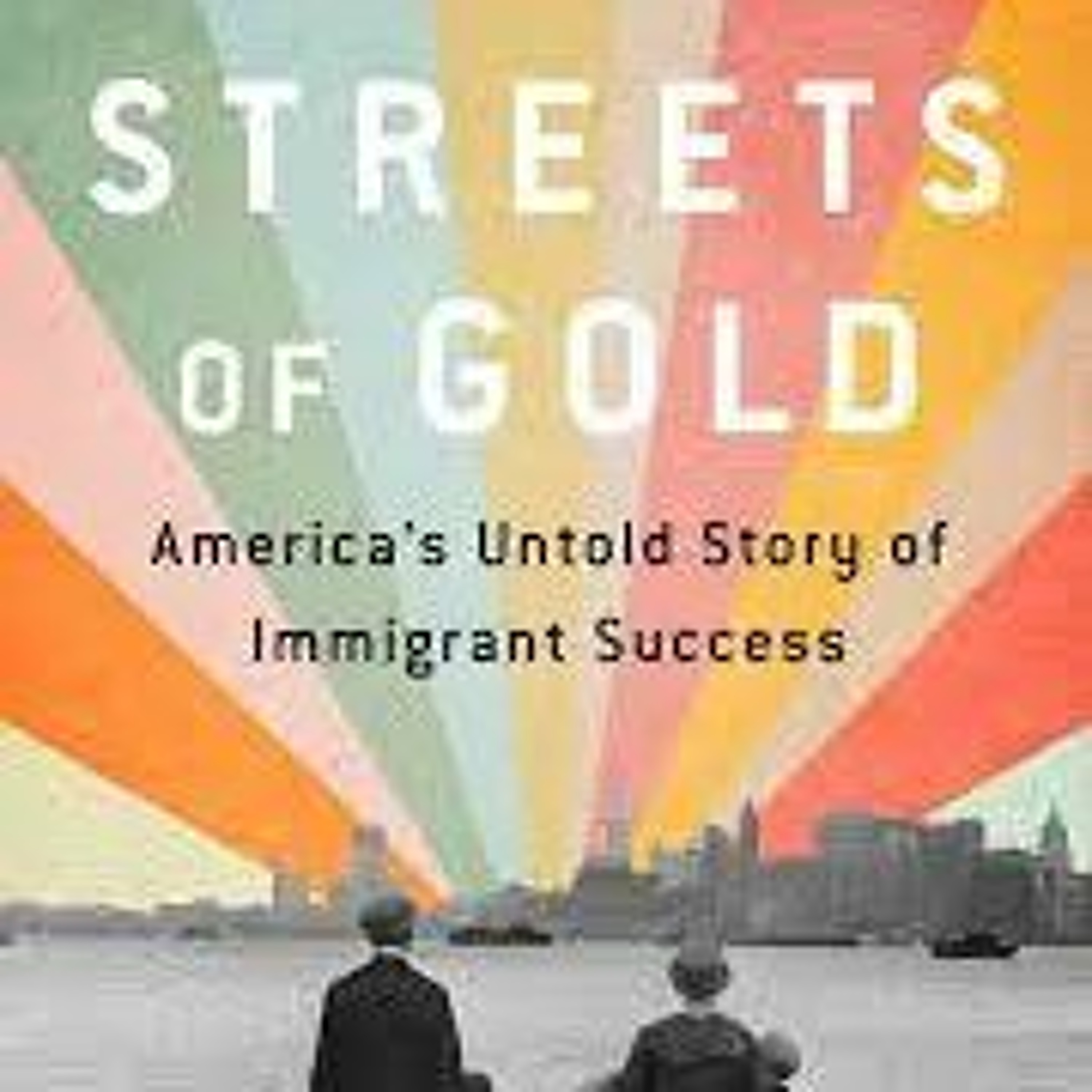 Ran Abramitzky and Leah Boustan on Streets of Gold