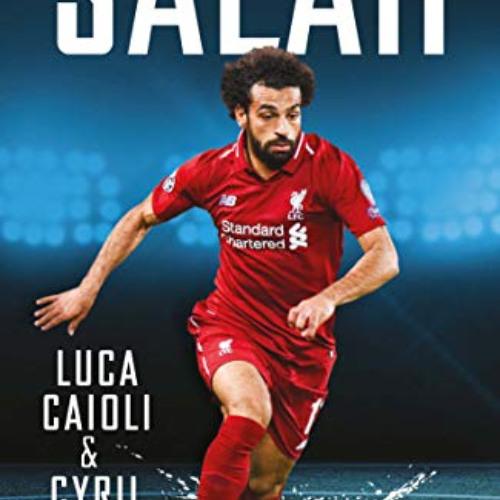 [READ] EBOOK 🗃️ Salah by  Luca Caioli &  Cyril Collot [PDF EBOOK EPUB KINDLE]