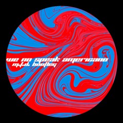 We No Speak Americano (M.T.D.'s Hard Groove Bootleg)