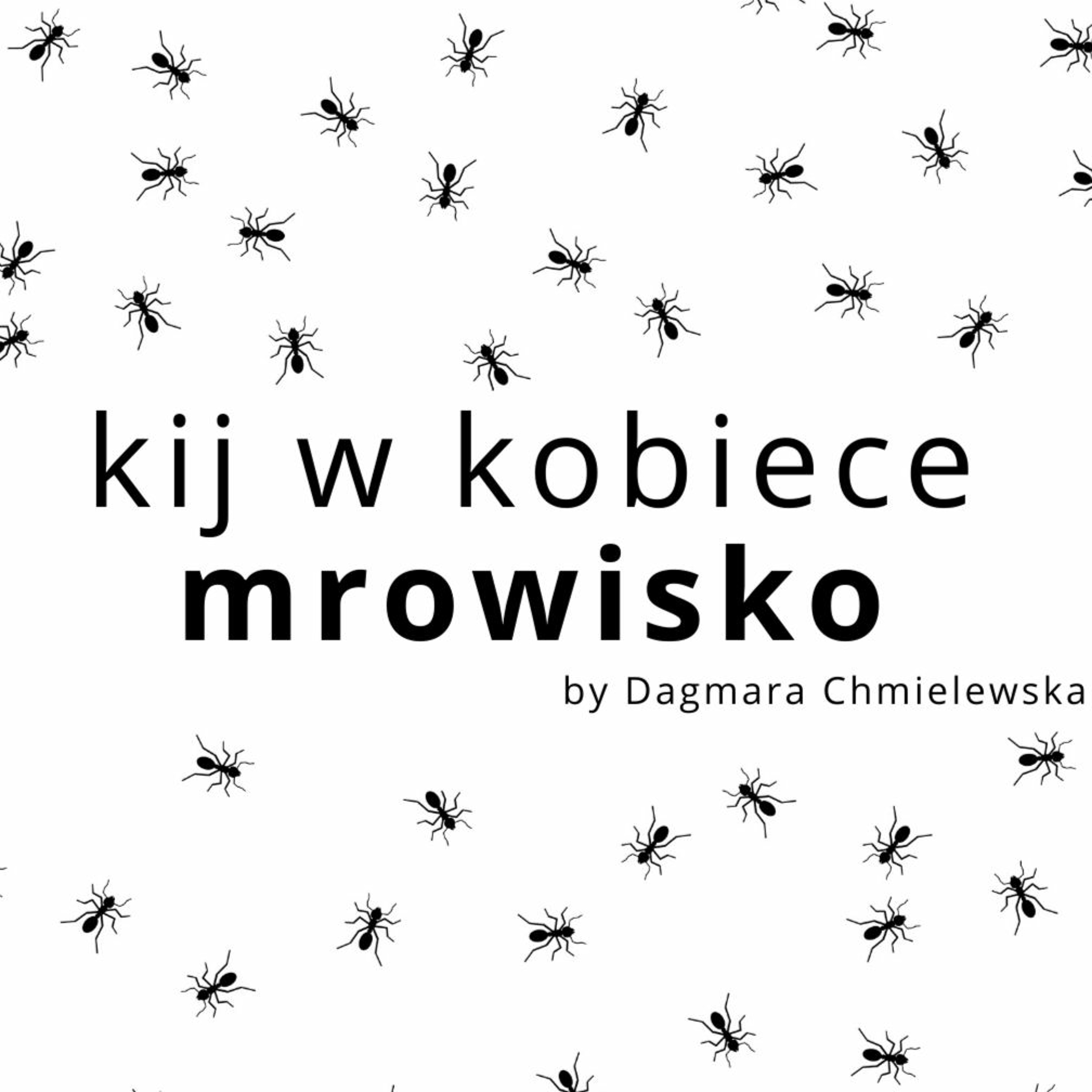 Kij w kobiece mrowisko