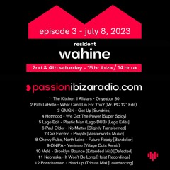 Ep. 3 (7.8.23) - Passion Ibiza Radio