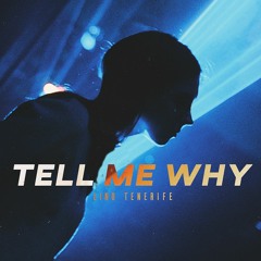 Lino Tenerife - Tell Me Why (Original Mix)