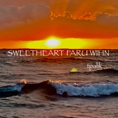 SWEET-HEART FARU WIHN..Tpalikcvr.kool Ages..