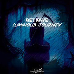 Betibwe - Luminous Journey (Radio Edit)