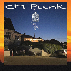CM Punk (Prod.By awakeagain)