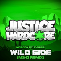 Nobody Ft V-Star - Wild Side (M3-O Remix) ⚠️OUT NOW⚠️