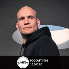 10.000 BC - Tech Clubbers Podcast #401