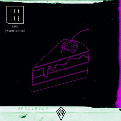 Ivy Lab - Cake (Entravert Flip) [FREE DOWNLOAD]