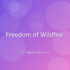 Freedom of Wildfire