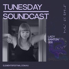 Lady Banton | ELF22 TunesDay SoundCast Ep. 008