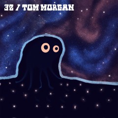 Spaced 32 | Tom Morgan