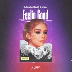 Alex D'Rosso, Funk D, Badjack (ft. Archer Adams) – Feelin' Good