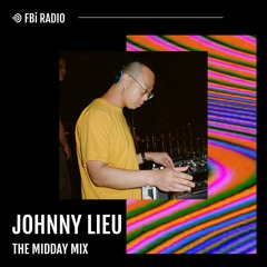The Midday Mix - Johnny Lieu