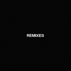 REMIXES