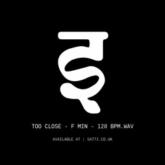 Satti - Too Close