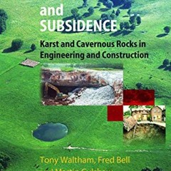 View KINDLE PDF EBOOK EPUB Sinkholes and Subsidence by  Tony Waltham,Fred G. Bell,Martin G. Culshaw,
