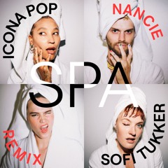 SPA - Icona Pop x Sofi Tukker (Nancie Remix)
