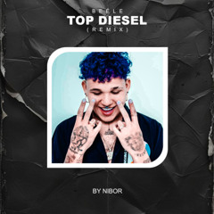 Top Diesel (Remix Nibor) - Beéle