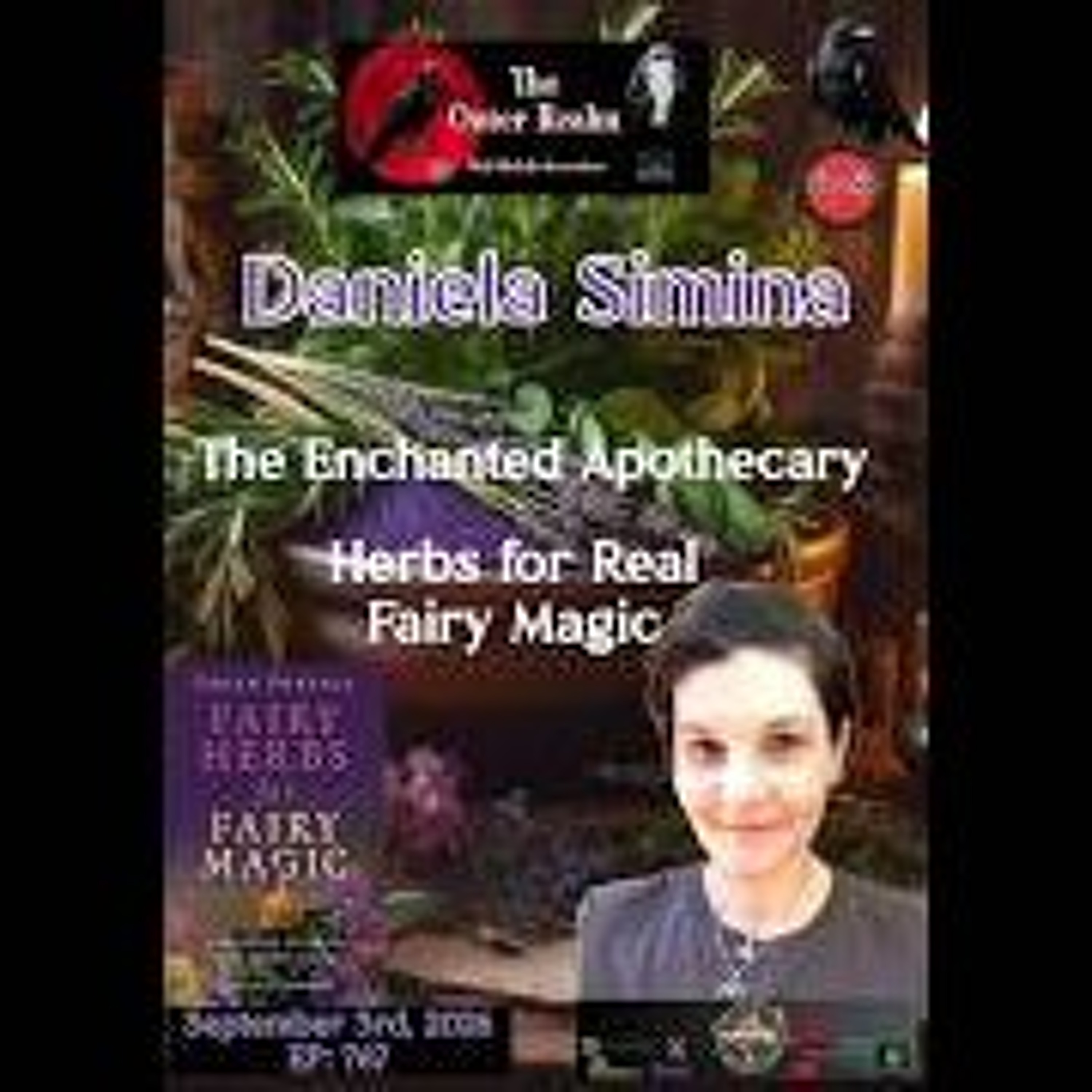 The Outer Realm-The Enchanted Apothecary_ Herbs for Real Fairy Magic With Daniela Simina episode artwork