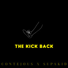 contejous x SupaKid - The Kick Back