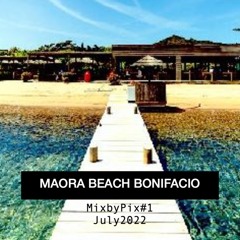MAORA BEACH Live Mix by Pix July 22