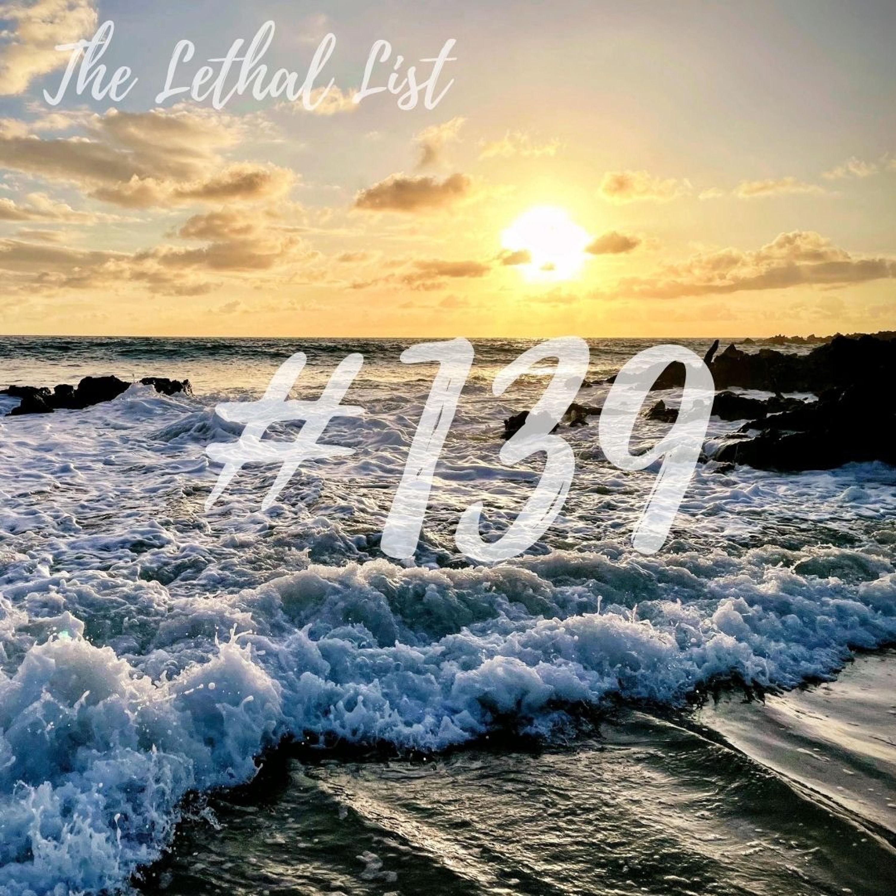 The Lethal List