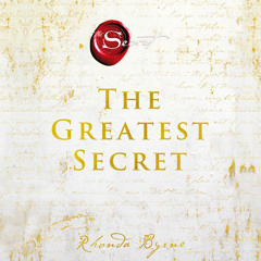 The Greatest Secret, By Rhonda Byrne, Read by Rhonda Byrne