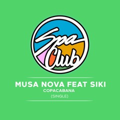 [SPC058] MUSA NOVA feat SIKI - Copacabana (Original Mix)