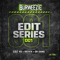 Colt 45 x RATATA x Oh Dang (Burweezie Festival Mashup)