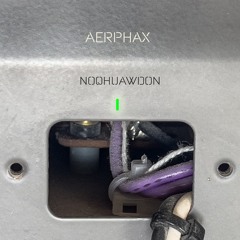 AERPHAX - Noqhuawdon