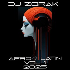 Dj Zorak - Afro Latin Vol 1 2025 Set (Promo Podcast)