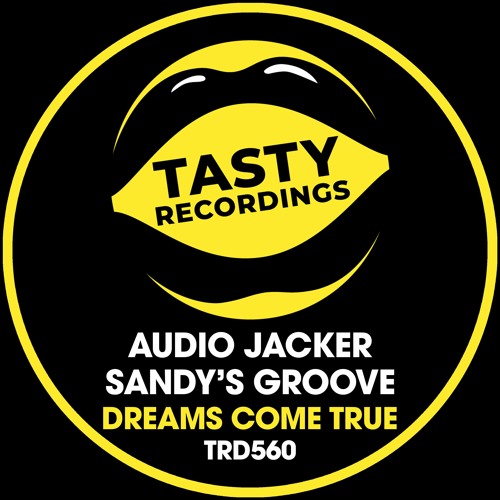 Audio Jacker & Sandy's Groove - Dreams Come True (Radio Mix)