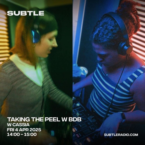 Taking The Peel w/ BDB & Cassia (April : DnB & Jungle)