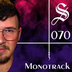 Monotrack - Serotonin [Podcast 070]