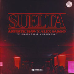 Suelta (feat. Godwonder & Kilate Tesla)