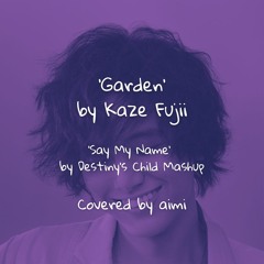 Garden by Kaze Fujii 藤井風 - Mashup Cover by aimi / Prod. Shingo.S
