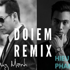 Duy Manh - Doi Em - Hieu Phan remix