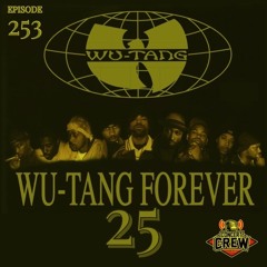 Concert Crew Podcast - Episode 253: Wu-Tang Forever 25