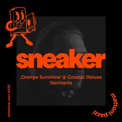 selezione mps #036 – Sneaker 'Orange Sunshine' @ Cosmic Deluxe