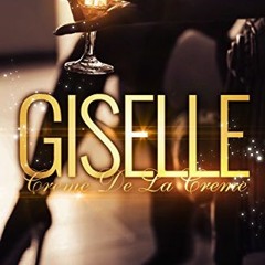 [READ] PDF 📝 Giselle: Creme De La Creme by  Nako KINDLE PDF EBOOK EPUB