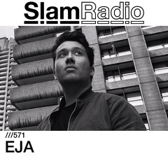 #SlamRadio - 571 - EJA