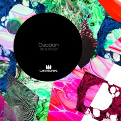 Osadon - On & On (Original Mix)