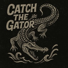 Catch The Gator