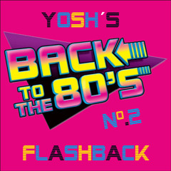 Back To The 80´s #2 - Yosh´s Flashback