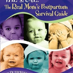 PDF Life Will Never Be the Same: The Real Mom's Postpartum Survival Guide