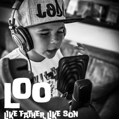 Loo - Like Father Like Son