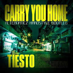 Tiësto ft Aloe Blacc & Stargate - Carry You Home (Alternaticz Hardstyle Bootleg)