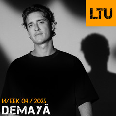 Demayä - WEEK-04 | 2025 LTU-Podcast