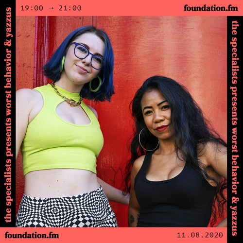 Foundation FM: Worst Behavior Recs takeover ft Yazzus