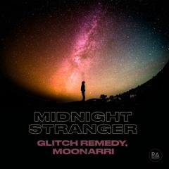 Glitch Remedy, Moonarri - Midnight Stranger (Original Mix)